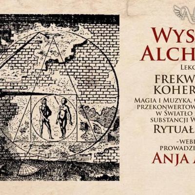 Wysoka Alchemia - Frekwencja i Koherencja *** Lekcja 5 + Rytuał ***