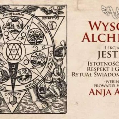 Wysoka Alchemia  "Jestem" *** Lekcja 10 + Rytuał ***