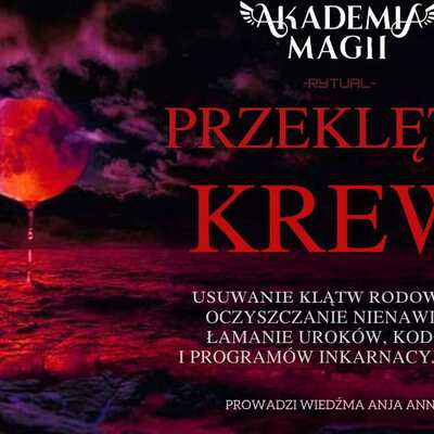 Przeklęta Krew - Usuwanie Klątw Rodowych