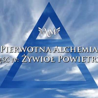 Pierwotna Alchemia - Żywioł Powietrza