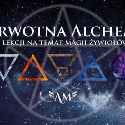 Pierwotna Alchemia - 5 Webinarów na Temat Magii Żywiołów