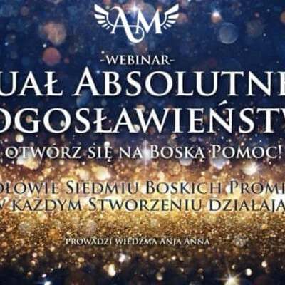 Rytuał Absolutnego Błogosławieństwa – Otwórz się na Boską Pomoc!