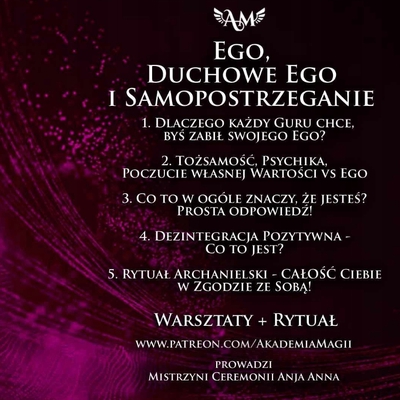 Ego, Duchowe Ego i Samopostrzeganie * Warsztaty z Rytuałem Archanielskim