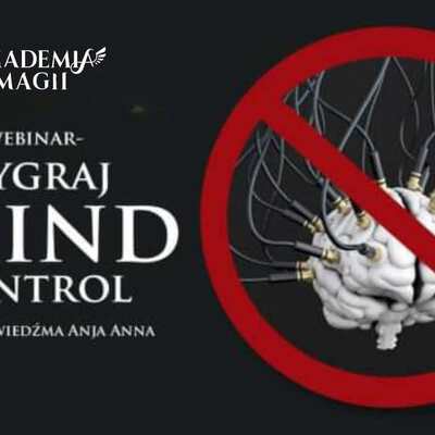 Wygraj z MIND CONTROL! Wykład i Rytuał Archanielski