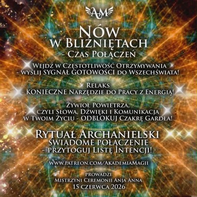 Nów w Bliźniętach - Czas Połączeń! Rytuał Archanielski!