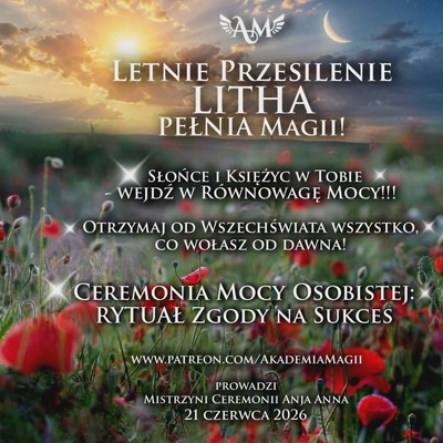 Letnie Przesilnie LITHA - Pełnia Magii - Rytuał Archanielski