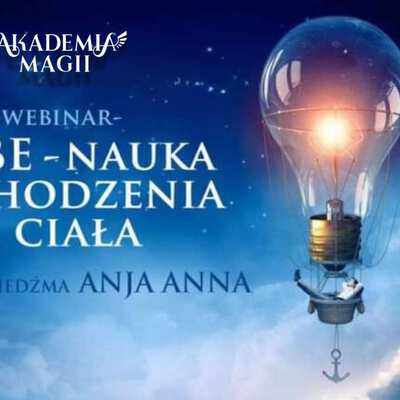 OOBE - Nauka Wychodzenia z Ciała - Wykład z Rytuałem Archanielskim